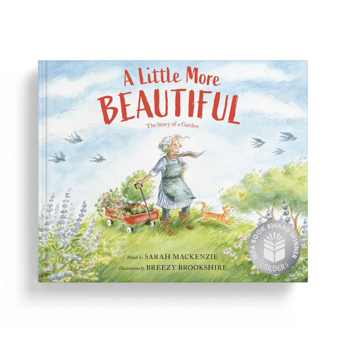 A Little More Beautiful Awards 2026 - Waxwing Books Children's book cover titled 'A Little More Beautiful: The Story of a Garden' showing a gardener pushing a wagon of flowers with a cat in a sunny garden.