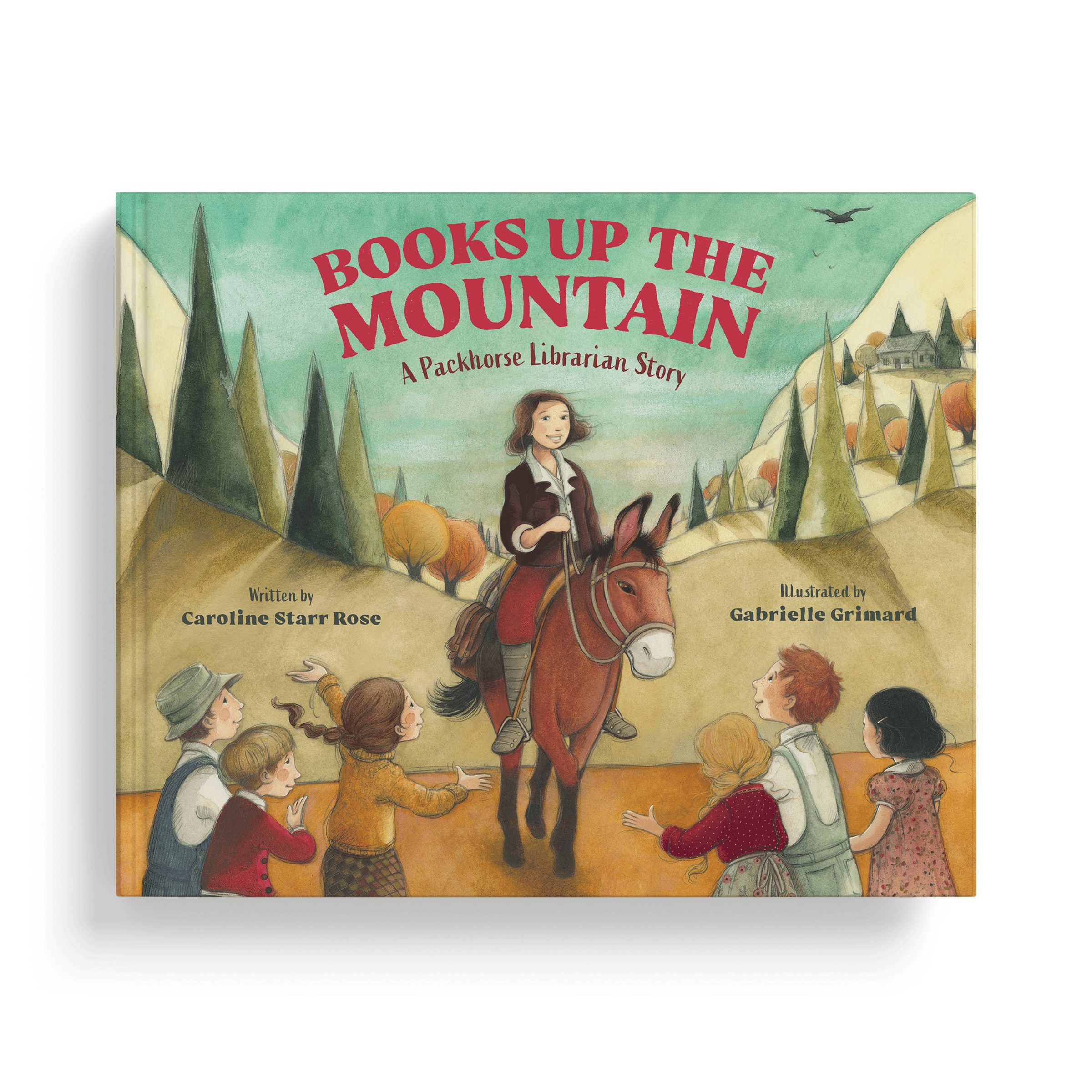 Cover of a children's book titled "Books Up the Mountain: A Packhorse Librarian Story" with a woman on a horse surrounded by singing children in a mountain village setting.